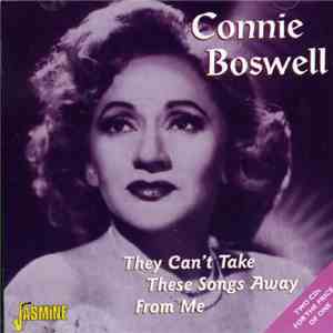 Connie Boswell - They Can't Take These Songs Away From Me