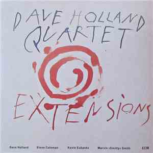 Dave Holland Quartet - Extensions
