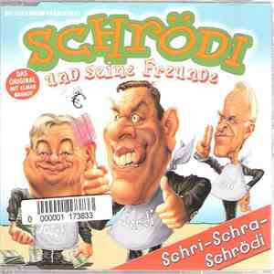 Die Gerd Show Präsentiert Schrödi Und Seine Freunde - Schri-Schra-Schrödi