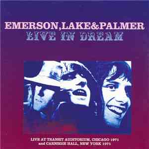 Emerson, Lake & Palmer - Live In Dream