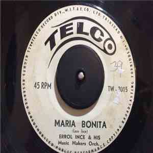 Errol Ince, His Music Makers Orchestra - Maria Bonita / Happy Birthday Polk ...
