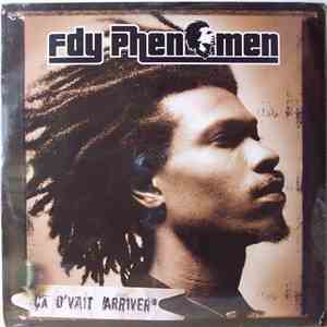 Fdy Phenomen - Ça D'vait Arriver