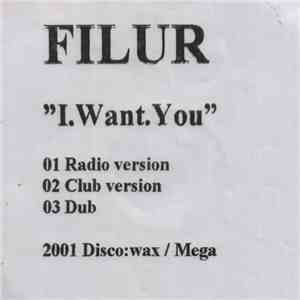 Filur - I Want You