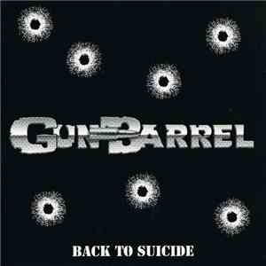Gun Barrel - Back To Suicide