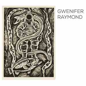 Gwenifer Raymond - Deep Sea Diver / Bleeding Finger Blues