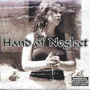 Hand Of Neglect - One Last Goodbye