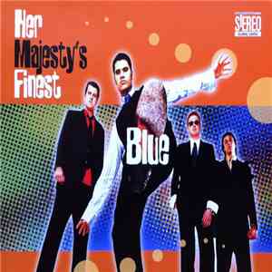 Her Majesty's Finest - Blue