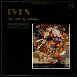 Ives, New York Philharmonic, Leonard Bernstein - Holidays Symphony