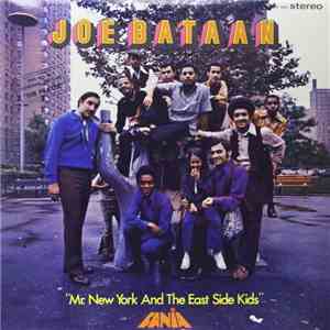 Joe Bataan - Mr. New York And The East Side Kids