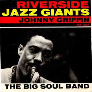 Johnny Griffin - The Big Soul Band