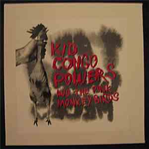 Kid Congo And The Pink Monkey Birds - Five Greasy Pieces
