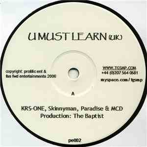 KRS-One, MCD, Paradise & Skinnyman - U Must Learn (UK)