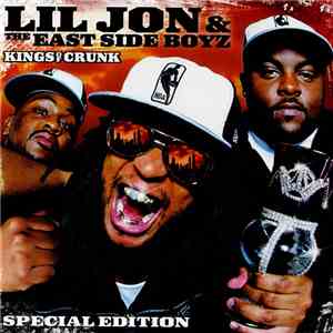 Lil Jon & The East Side Boyz - Kings Of Crunk