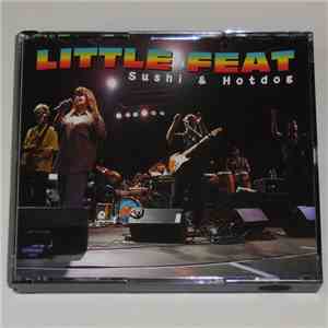 Little Feat - Sushi & Hotdog