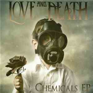 Love And Death  - Chemicals EP