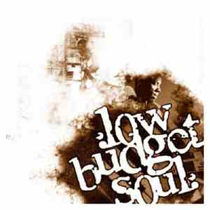 Low Budget Soul - Strangers To The Ordinary