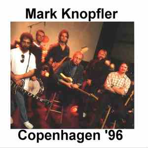 Mark Knopfler - Copenhagen '96