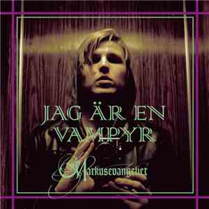 Markus Krunegård - Jag Är En Vampyr