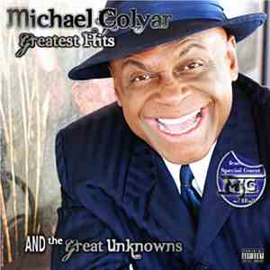 Michael Colyar Featuring Special Guest MJG With 8Ball - Greatest Hits And T ...