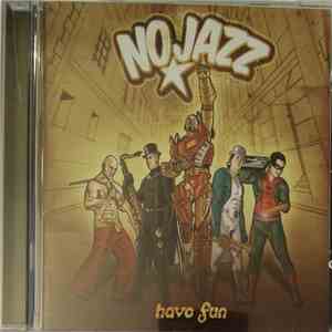 NoJazz - Have Fun
