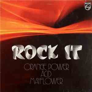 Orange Power / Acid  / Mayflower  - Rock It