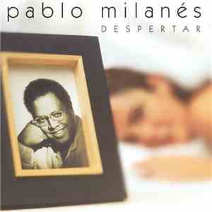 Pablo Milanés - Despertar