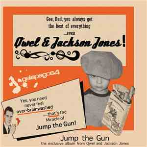 Qwel & Jackson Jones - Jump The Gun