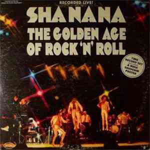 Sha-na-na - The Golden Age Of Rock'n'roll