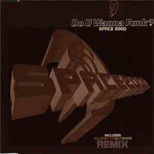 Space 2000 - Do U Wanna Funk?