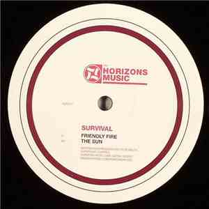 Survival - Friendly Fire / The Sun