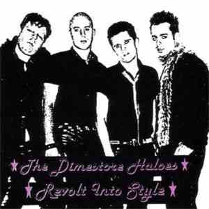 The Dimestore Haloes - Revolt Into Style