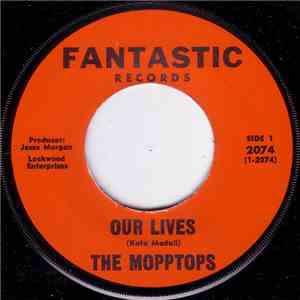 The Mopptops - Our Lives