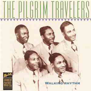 The Pilgrim Travelers - Walking Rhythm