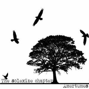 The Solexine Chapter - Amertumes