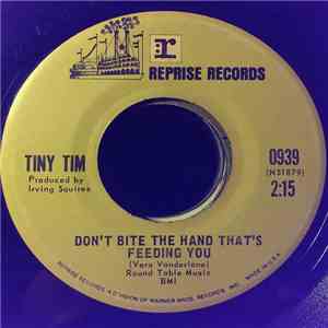 Tiny Tim - Don't Bite The Hand That's Feeding You / What Kind Of American A ...
