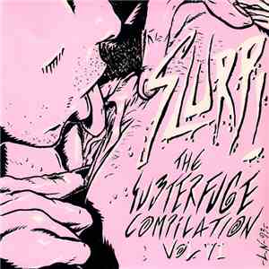 Various - Slurp! - The Subterfuge Compilation Vol. VI