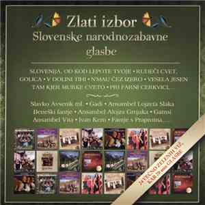 Various - Zlati Izbor Slovenske Narodnozabavne Glasbe