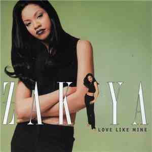 Zakiya - Love Like Mine