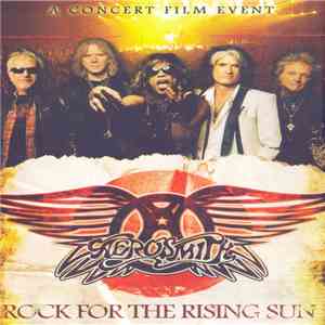 Aerosmith - Rock For The Rising Sun