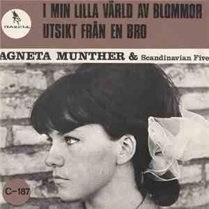 Agneta Munther & Scandinavian Five - I Min Lilla Värld Av Blommor / Utsikt  ...