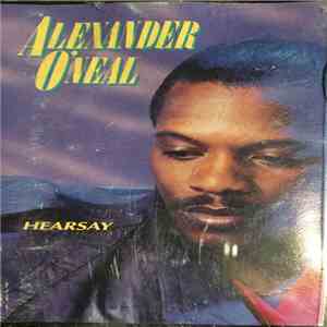 Alexander O'Neal - Hearsay