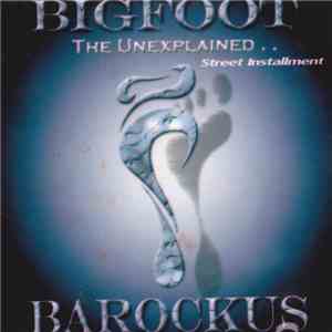Bigfoot - The Unexplained