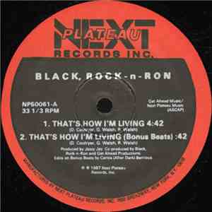 Black, Rock-n-Ron - That's How I'm Living
