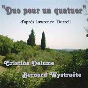 Cristina Delume, Bernard Wystraëte - Duo Pour Un Quatuor