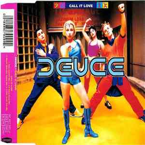 Deuce - Call It Love