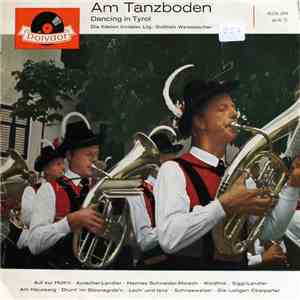 Die Fidelen Inntaler , Ltg.: Gottlieb Weissbacher - Am Tanzboden = Dancing  ...