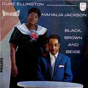Duke Ellington And His Orchestra Featuring Mahalia Jackson - Black, Brown A ...