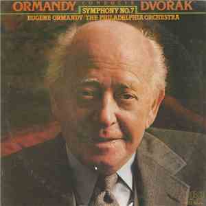Eugene Ormandy / The Philadelphia Orchestra - Ormandy Conducts Dvořák, Symp ...
