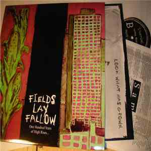Fields Lay Fallow - One Hundred Years Of High Rises...