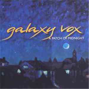 Galaxy Vox - A Patch Of Midnight
